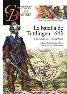 Batalla De Tuttlingen 1643 - Guer Bat 98 GUERREROS Y BATALLAS 98