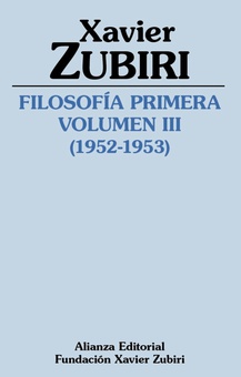 Filosofía primera (1952-1953). Volumen III La estructura de la inteligencia