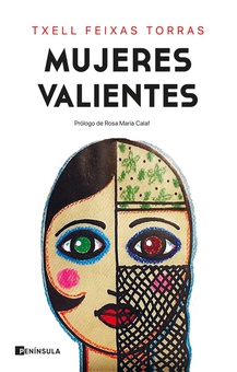 Mujeres valientes Prólogo de Rosa María Calaf