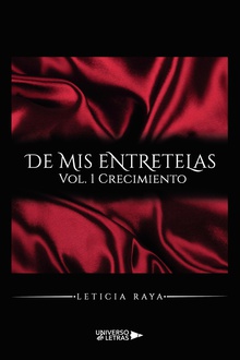 De mis entretelas. Vol. 1 Crecimiento