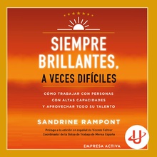 Siempre brillantes, a veces difíciles