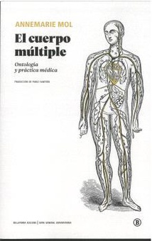El cuerpo múltiple ontología y práctica médica