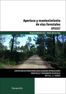Apertura y mantenimiento de vias forestales