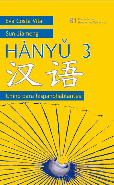 Chino para hispanohablantes.hanyu 3 (A2)(TEXTO+CUADERNO)