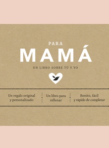 Para mamá Un libro sobre tú y yo