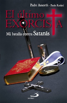 El último exorcista Mi batalla contra satanás