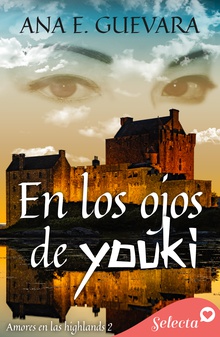 En los ojos de Youki (En los ojos del highlander 2)