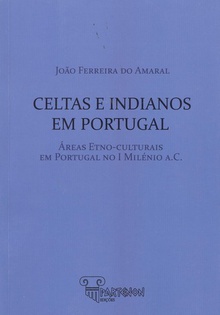 Celtas e indianos em portugal áreas etno-culturais em portugal no i milenio a.c.