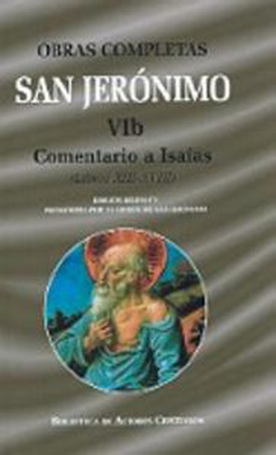 Obras completas San Jerónimo Comentario a Isaías (Libros XIII-XVIII) Bilingüe Lat/Cas.