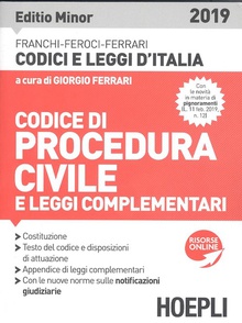 CODICE DI PROCEDURA CIVILE E LEGGI COMPLEMTARI 2019 Editio minor