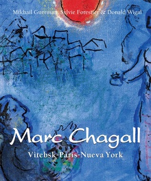 Chagall - Vitebsk-París-Nueva York