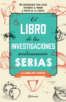 El libro de las investigaciones medianamente serias