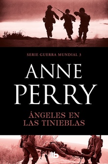 ÁNGELES EN LAS TINIEBLAS Primera Guerra Mundial 3