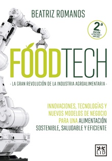 Foodtech. La gran revolución de la industria alimentaria.