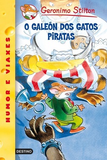 O galeón dos gatos piratas Gerónimo Stilton Galego 8
