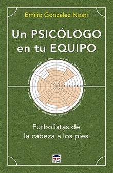 Un psicólogo en tu equipo Futbolistas de la cabeza a los pies