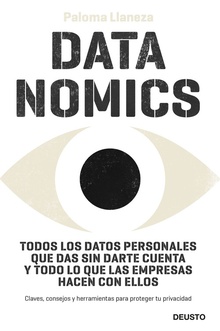 DATANOMICS Todos los datos personales que das sin darte cuenta y todo