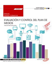 Manual. Evaluación y control del plan de medios (UF2399). Certificados de profes Cert prof. Gestión de marketing y comunicación (COMM0112)