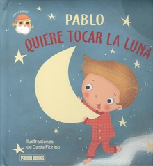 Pablo quiere tocar la luna