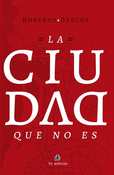 La ciudad que no es