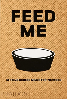 FEED ME 50 home cooked meals for your dog