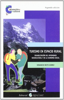 Turismo en el espacio rural Rehabilitación del patrimonio sociocultural y de la economía social