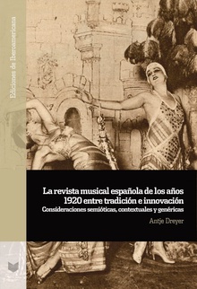 La revista musical española de los años 1920 entre tradición e innovación consideraciones semióticas, contextuales y genéricas