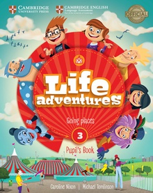 LIFE ADVENTURES 3 PUPIL'S BOOK Going places