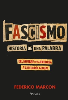 Fascismo: historia de la palabra