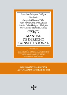 Manual de Derecho Constitucional Vol. I: Constitución y fuentes del Derecho. Derecho Constitucional Europeo. Trib