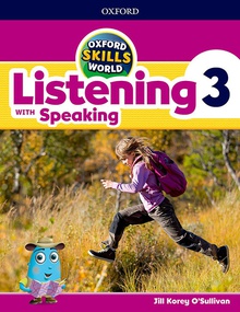 OXFORD SKILLS WORLD 3. LISTENING & SPEAKING amp/ SPEAKING