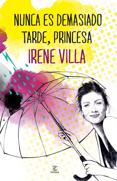 Nunca es demasiado tarde, princesa