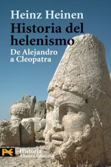Historia del helenismo De Alejandro a Cleopatra