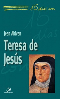 Teresa de jesus. (cn) 15 dias con...