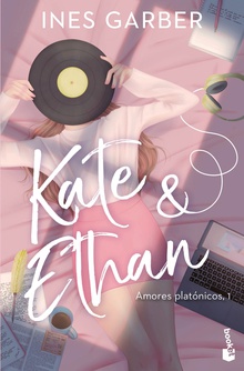 Kate amp/ Ethan (Serie Amores platónicos 1)