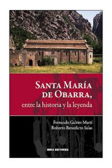 Santa María de Obarra, entre la historia y la leyenda