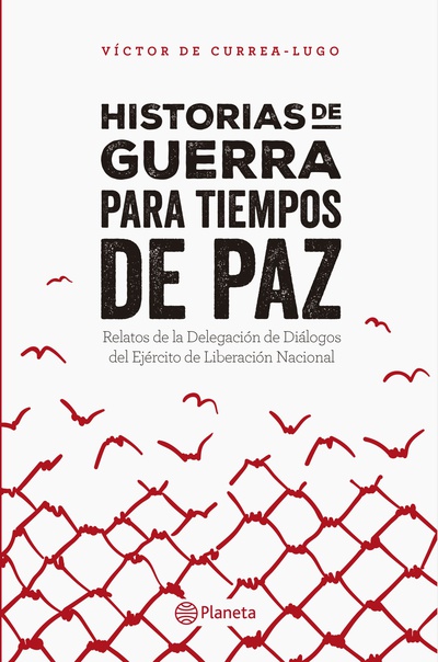 Historias de guerra para tiempos de paz