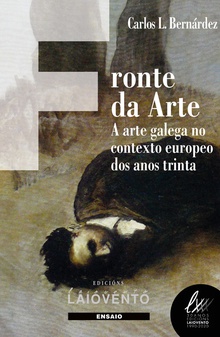 Fronte da Arte A arte galega no contexto europeo dos anos trinta