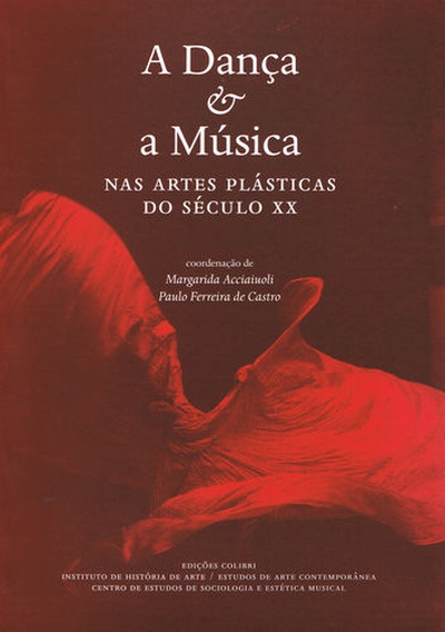 A Dança e a Música - Nas Artes Plásticas do Século XX
