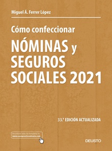Cómo confeccionar nóminas y seguros sociales 2021 33 ª Edición actualizada