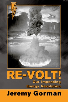 Re-Volt!~Our Impending Energy Revolution