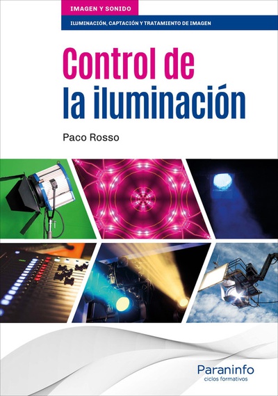 CONTROL DE LA ILUMINACIÓN Iluminación, captación y tratamiento de imagen