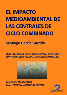 El impacto medioambiental de las centrales de ciclo combinado