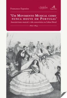 Un movimento musical como nunca houve en portugal associativismo musical e vida concertística na lisboa liberal