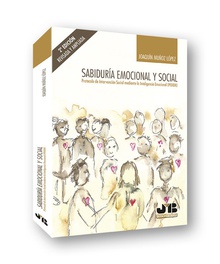 SABIDURÍA EMOCIONAL Y SOCIAL Protocolo de Intervención Social mediante la Inteligencia Emocional (PISIEM)