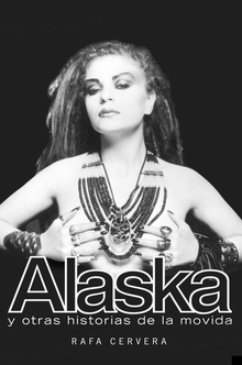 Alaska y otras historias de la movida