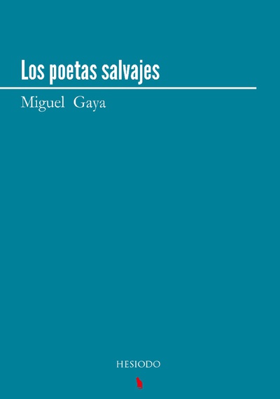 Los poetas salvajes