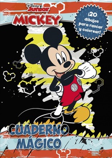 Mickey. Cuaderno mágico 20 dibujos para rascar y colorear