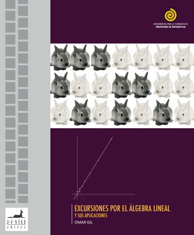 Excursiones por el Álgebra Lineal y sus Aplicaciones