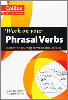Phrasal verbs. Work on your